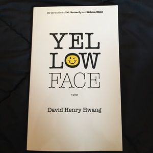 Book - David Henry Hwang's "YELLOW FACE a play"