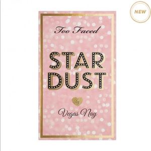 Too Faced Stardust by Vegas Nay