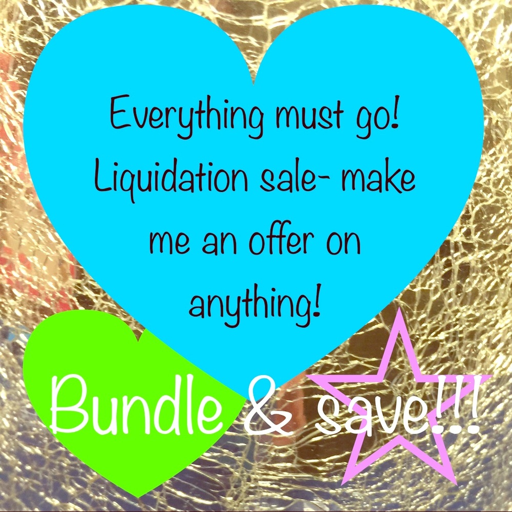 Liquidation- Make an offer on anything you like!!