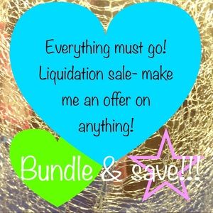 Liquidation- Make an offer on anything you like!!