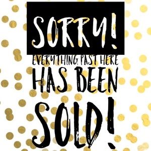 Everything past here is SOLD⭐️