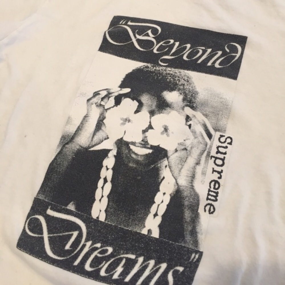 Beyond Dreams Supreme shirt