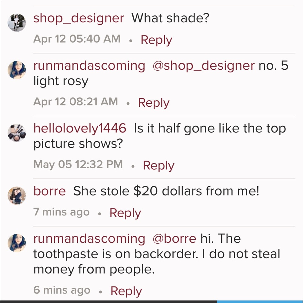 She never send my toothpaste. Now she blocked