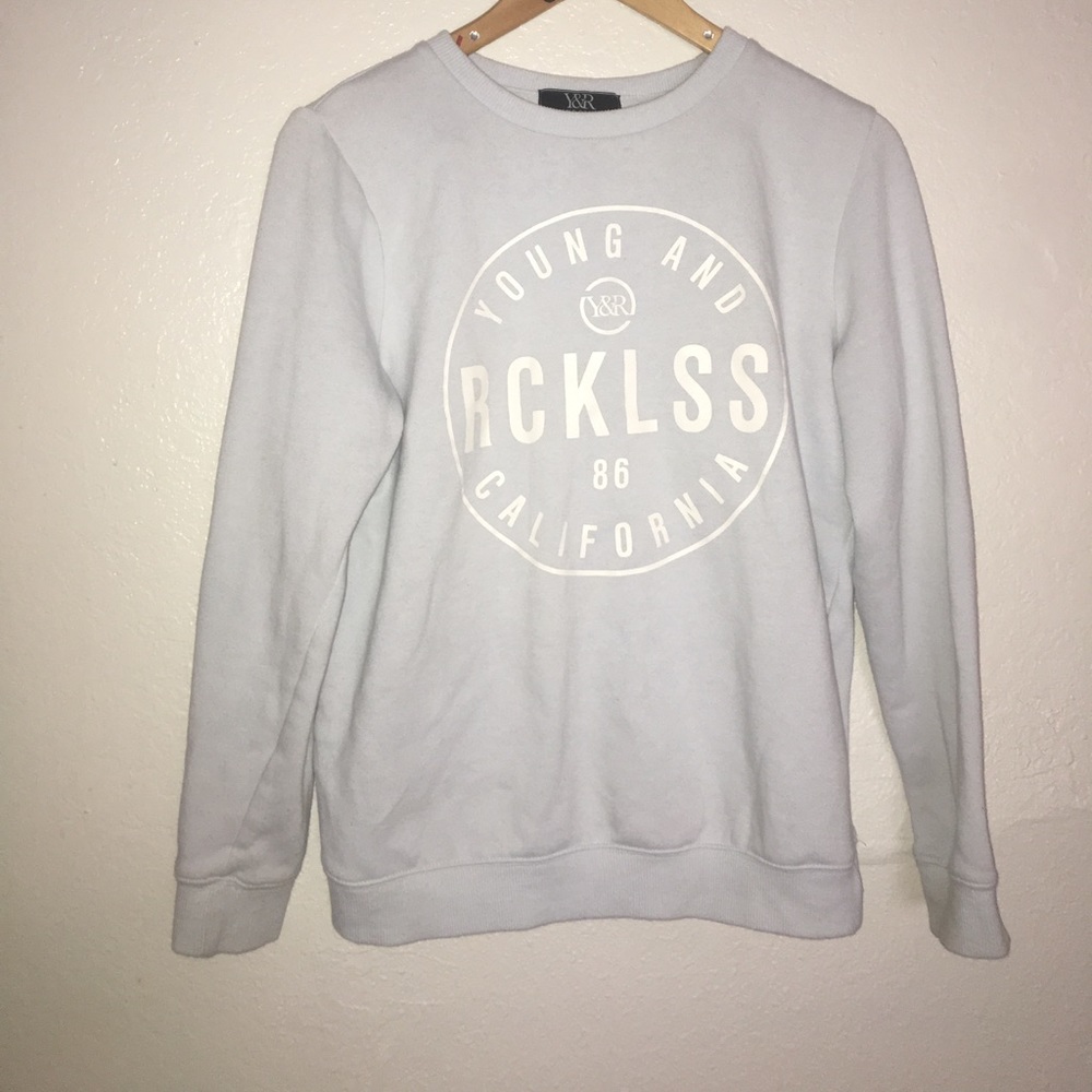 Young and Reckless sweater small