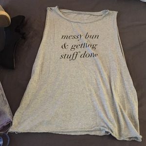 'Messy Bun & Getting Stuff Done' cut off tank