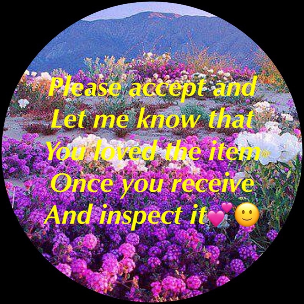 PLEASE ACCEPT YOUR ITEMS ONCE YOU INSPECT THEM😉🙂