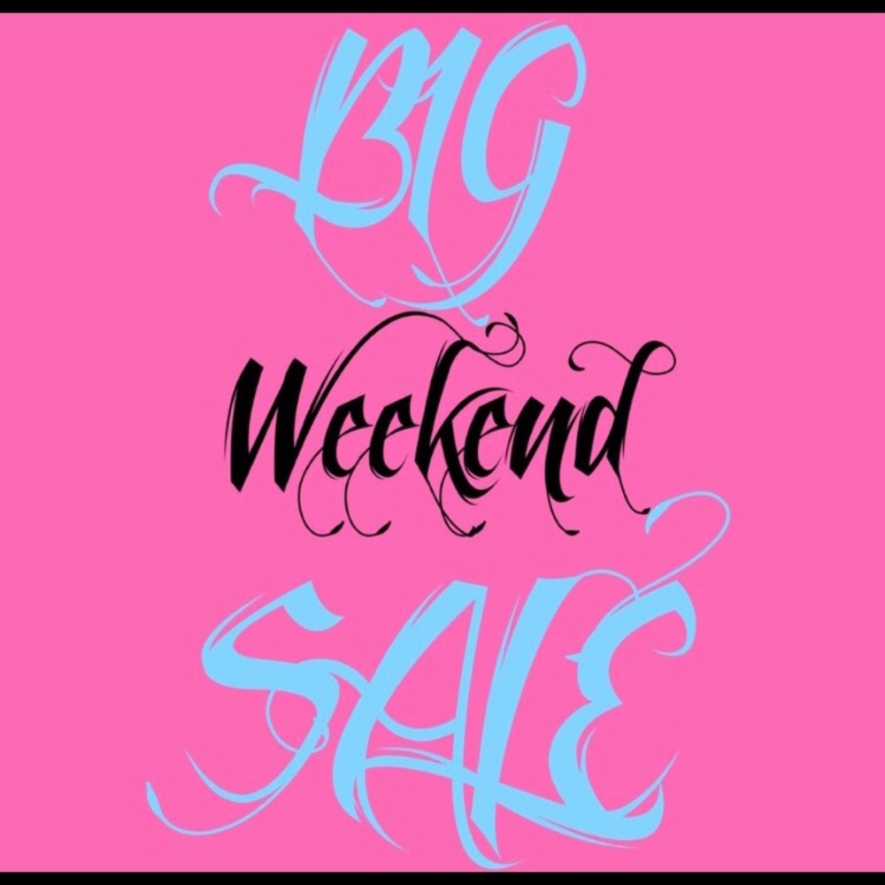 Big weekend sale