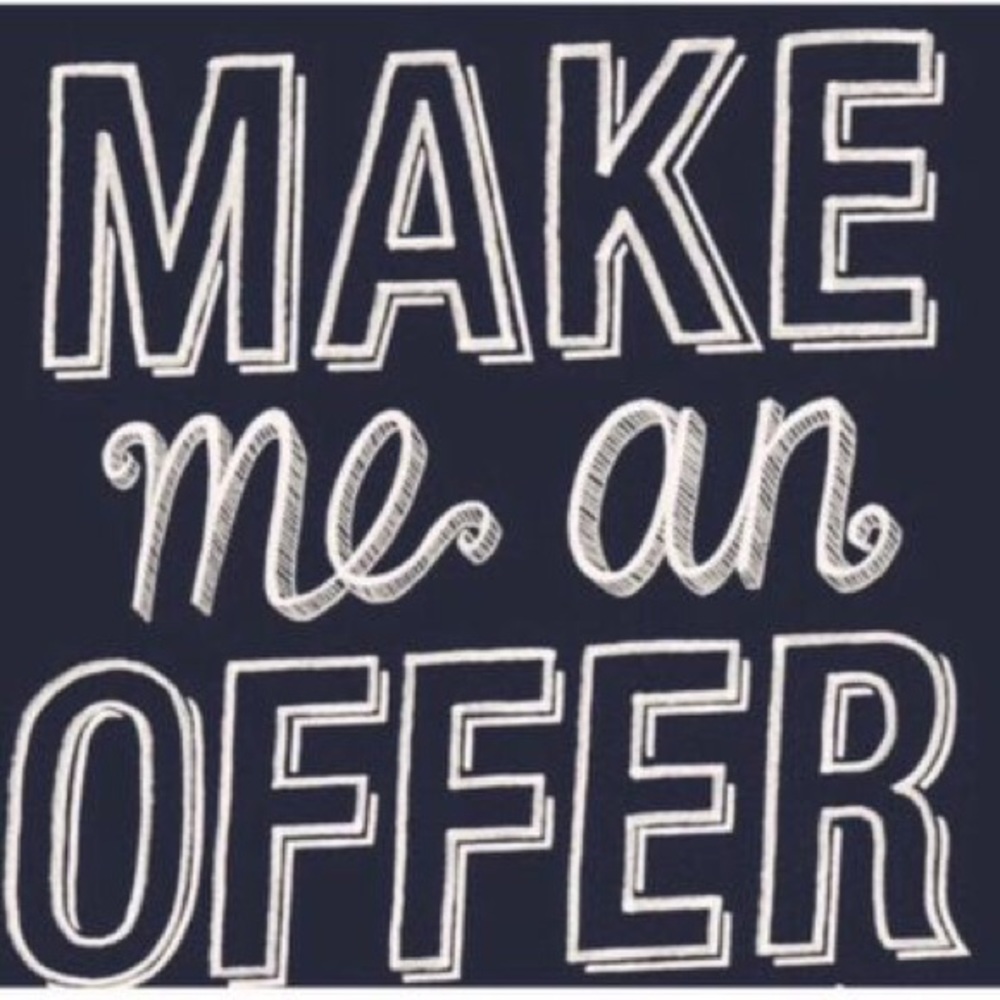 $$ ALL OFFERS ENTERTAINED $$