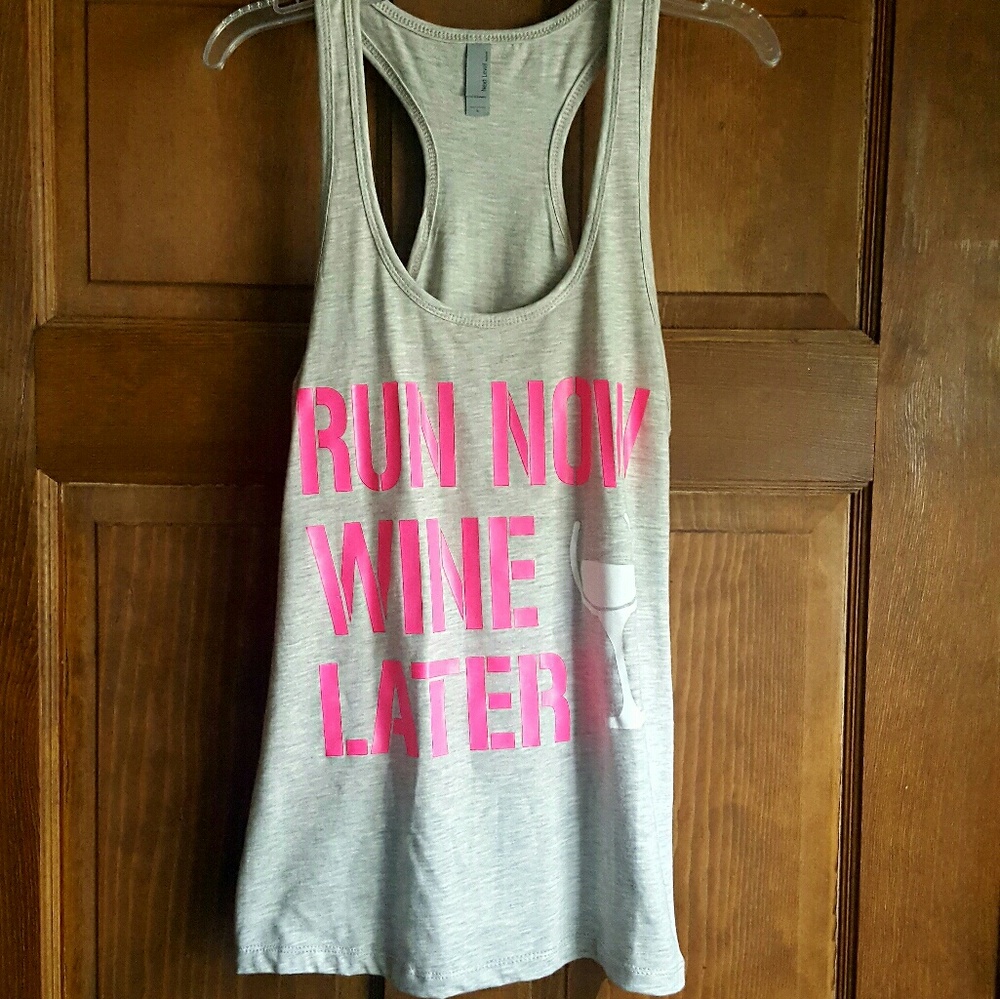 RUN NOW WINE LATER