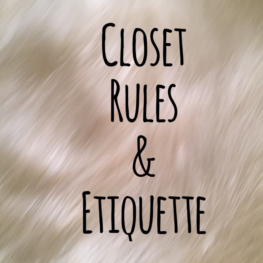 🖤ClosetRules-HereIsWhatNOTtoDo...🖤