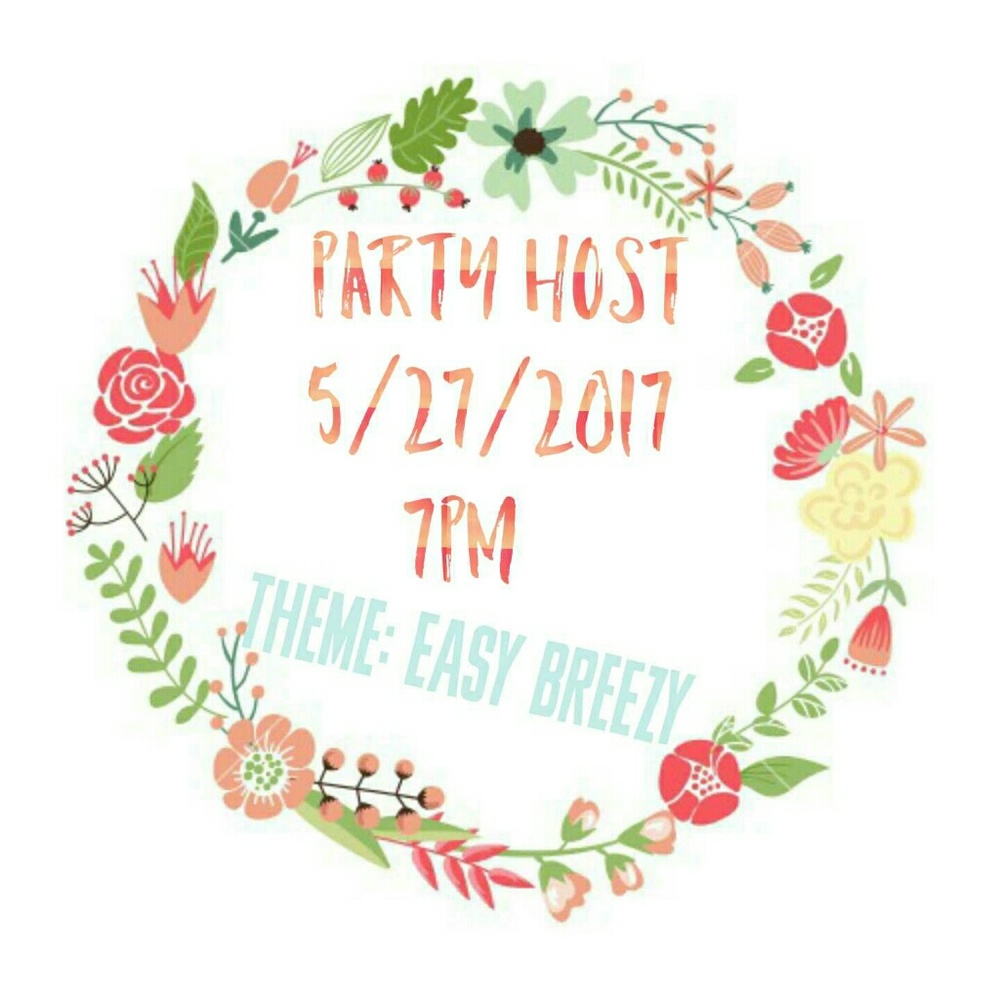 PARTY HOST 5/27/2017 7PM