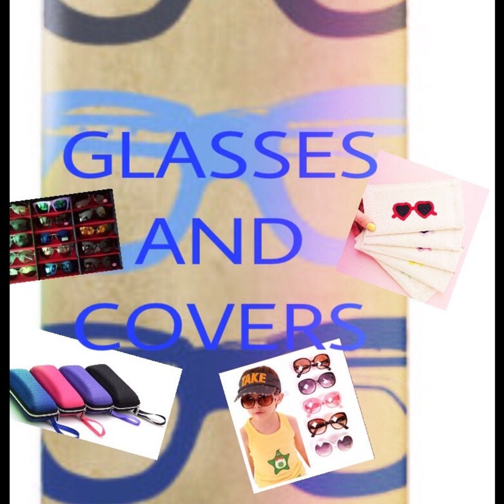 SUNGLASSES, READING GLASSES, & COVERS