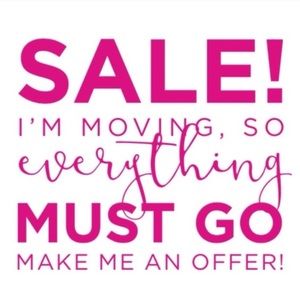 Moving - Everything Must Go - This week!