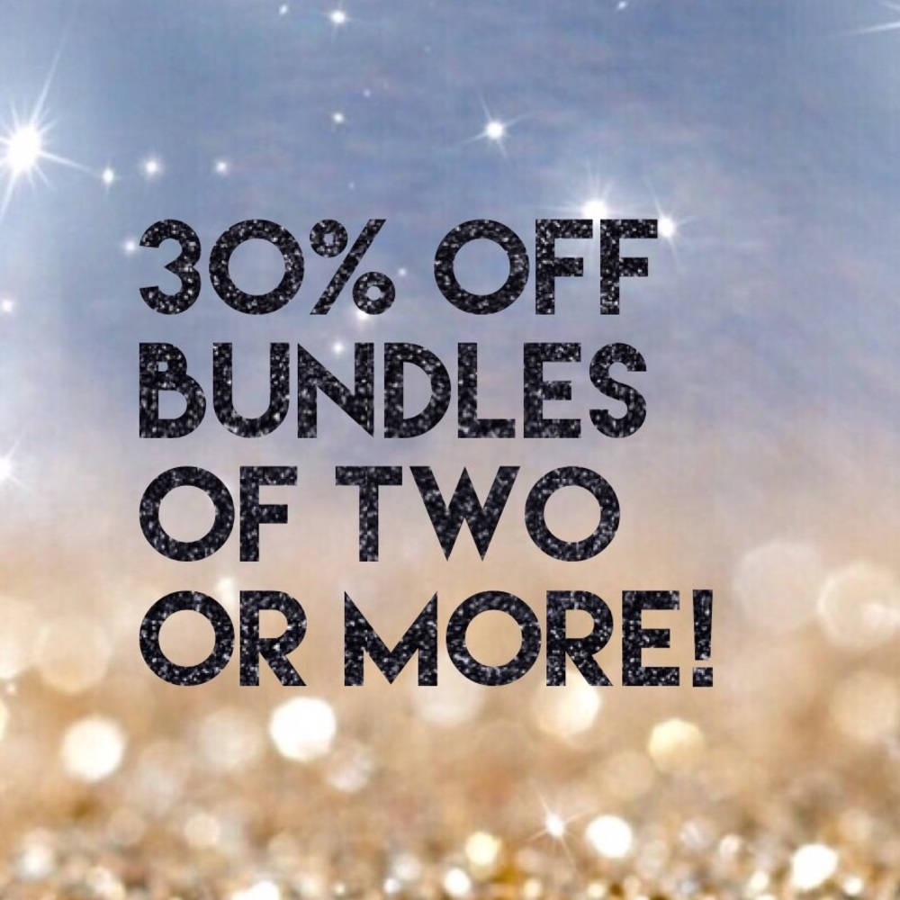 30% OFF BUNDLES OF TWO OR MORE!
