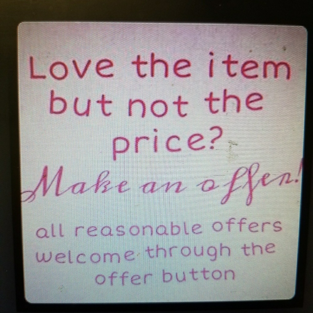 MAKE ME AN OFFER!!!!