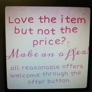 MAKE ME AN OFFER!!!!