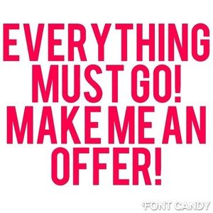 Make me a reasonable offer!