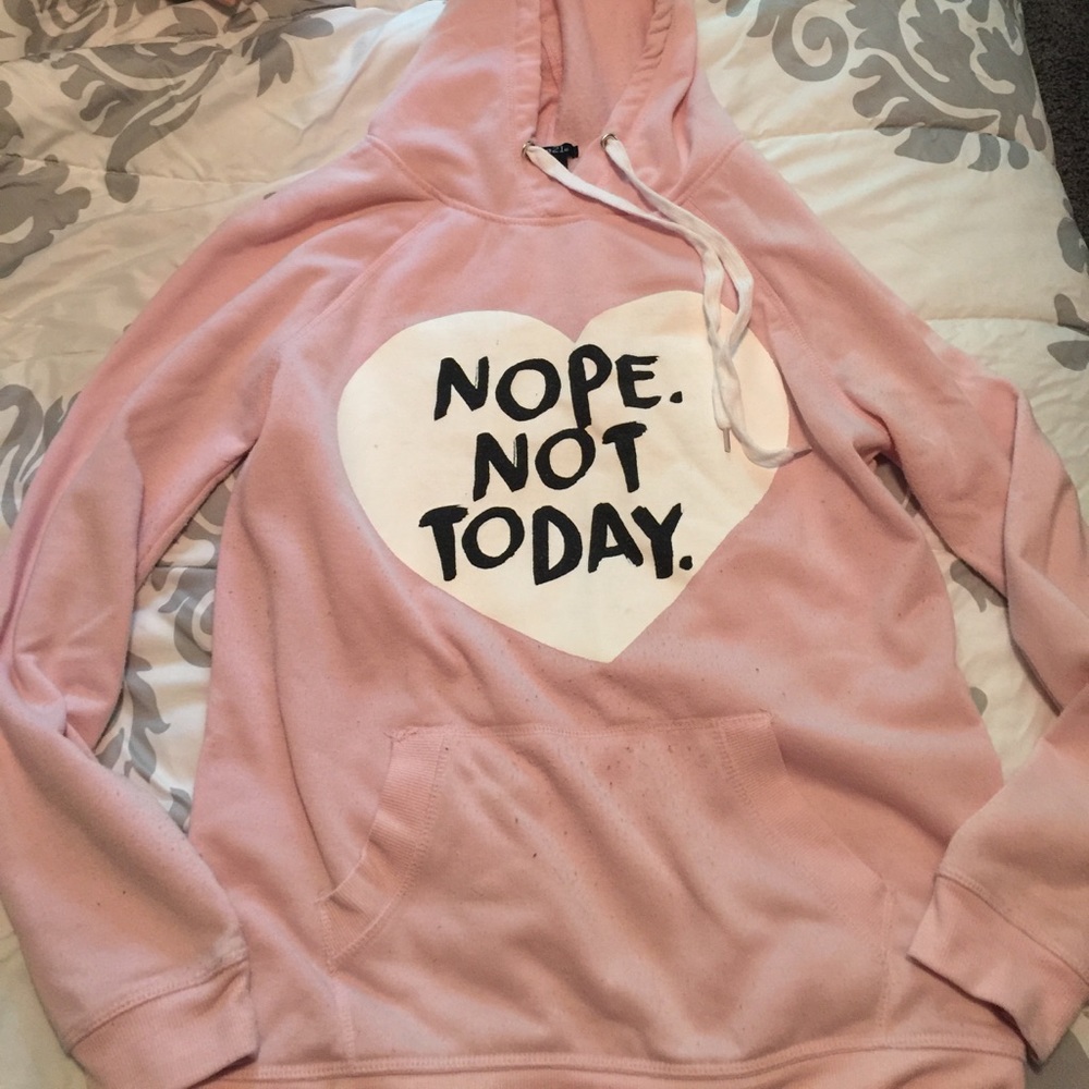 Nope Not Today hoodie
