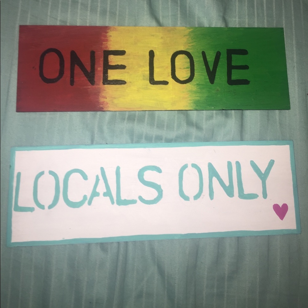 Hand painted signs one love and locals only