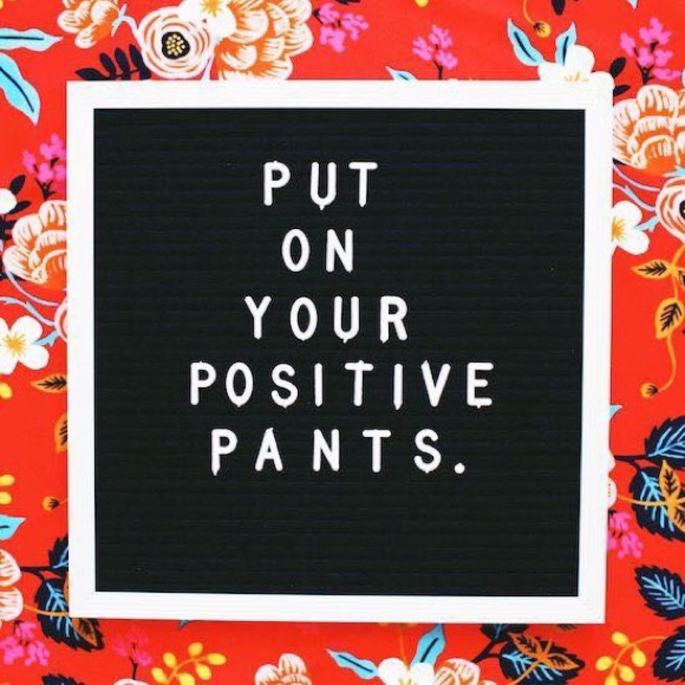 😄 All pants in this closet are positive pants. 😄