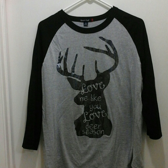 Tops - "Love me like you Love deer season"