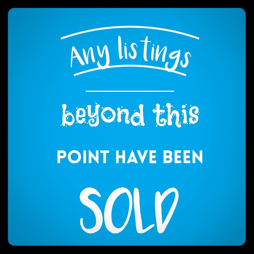 Any listings beyond this point have been SOLD