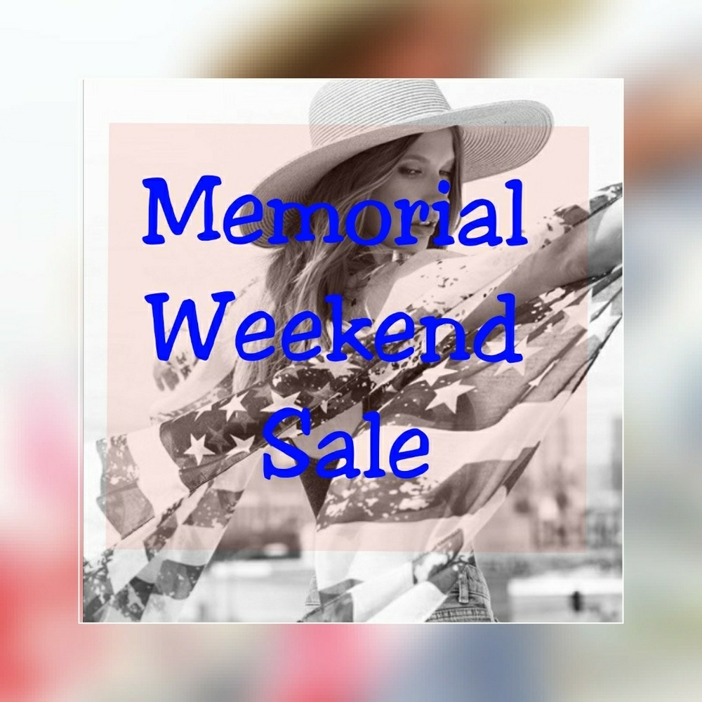Memorial Weekend Sale ** ENDS TONIGHT**