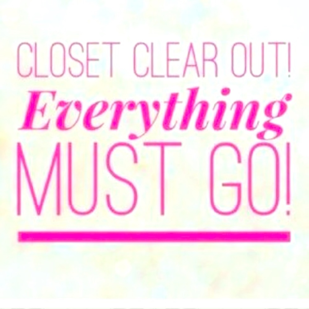 Everything must go!