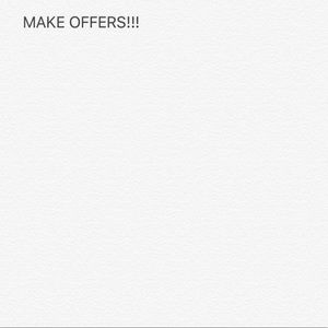 MAKE OFFERS! ACCEPTING REASONABLE OFFERS!!