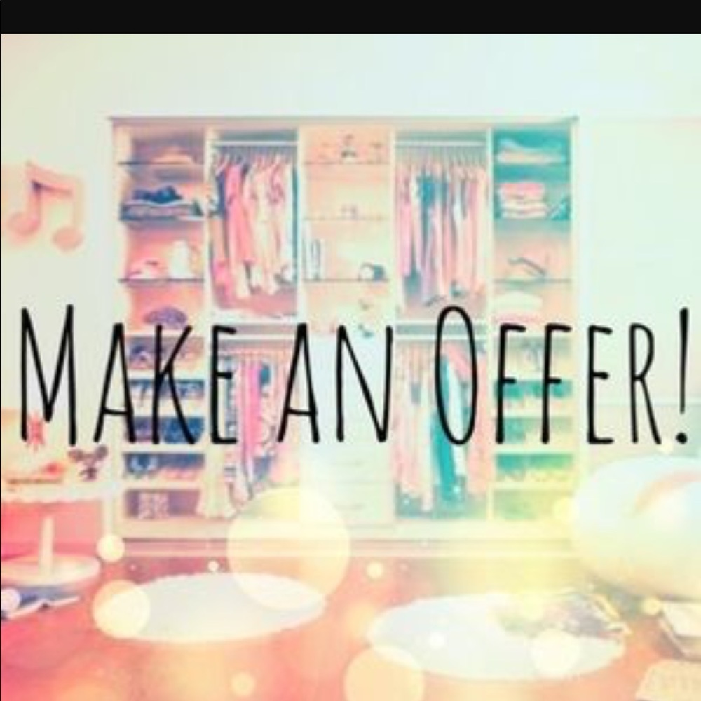Make an offer I can't say yes if you don't ask!