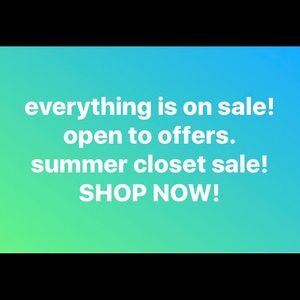 Everything in closet is on sale!  SHOP NOW!