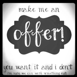 Make me an offer