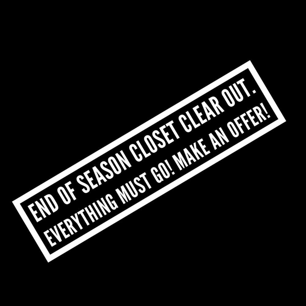 EVERYTHING MUST GO