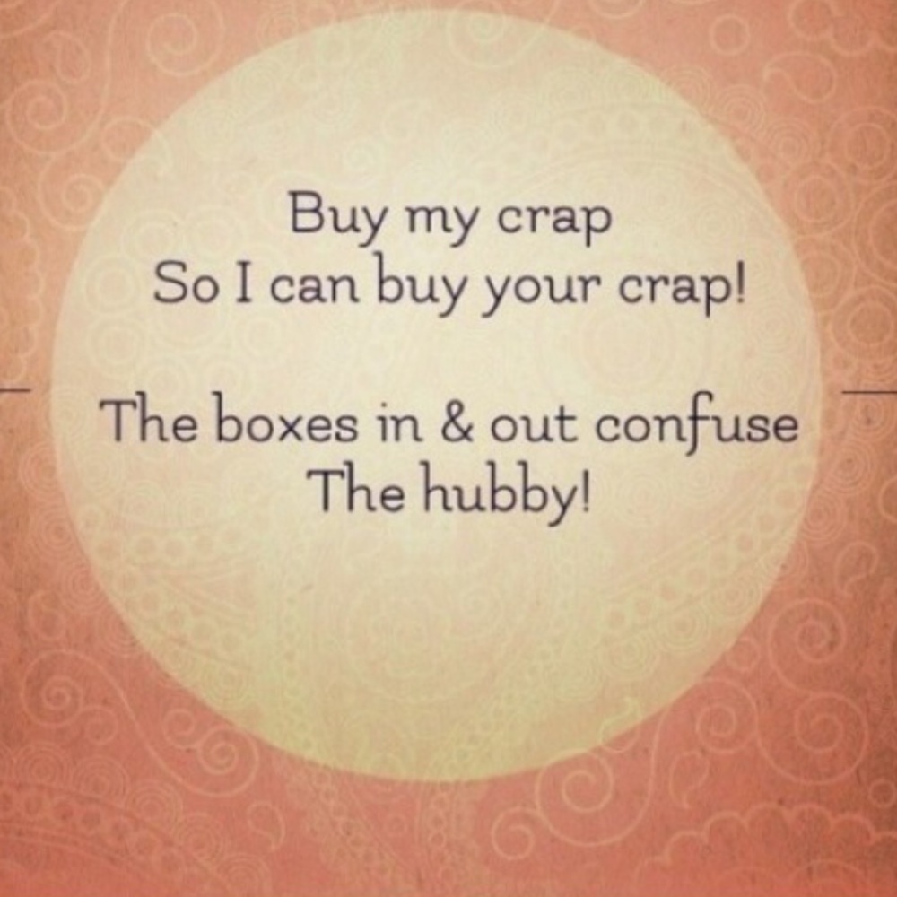 Buy My Crap so I Can Buy Your Crap 😝