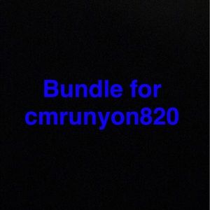 Bundle for cmrunyon820! Thanks!!