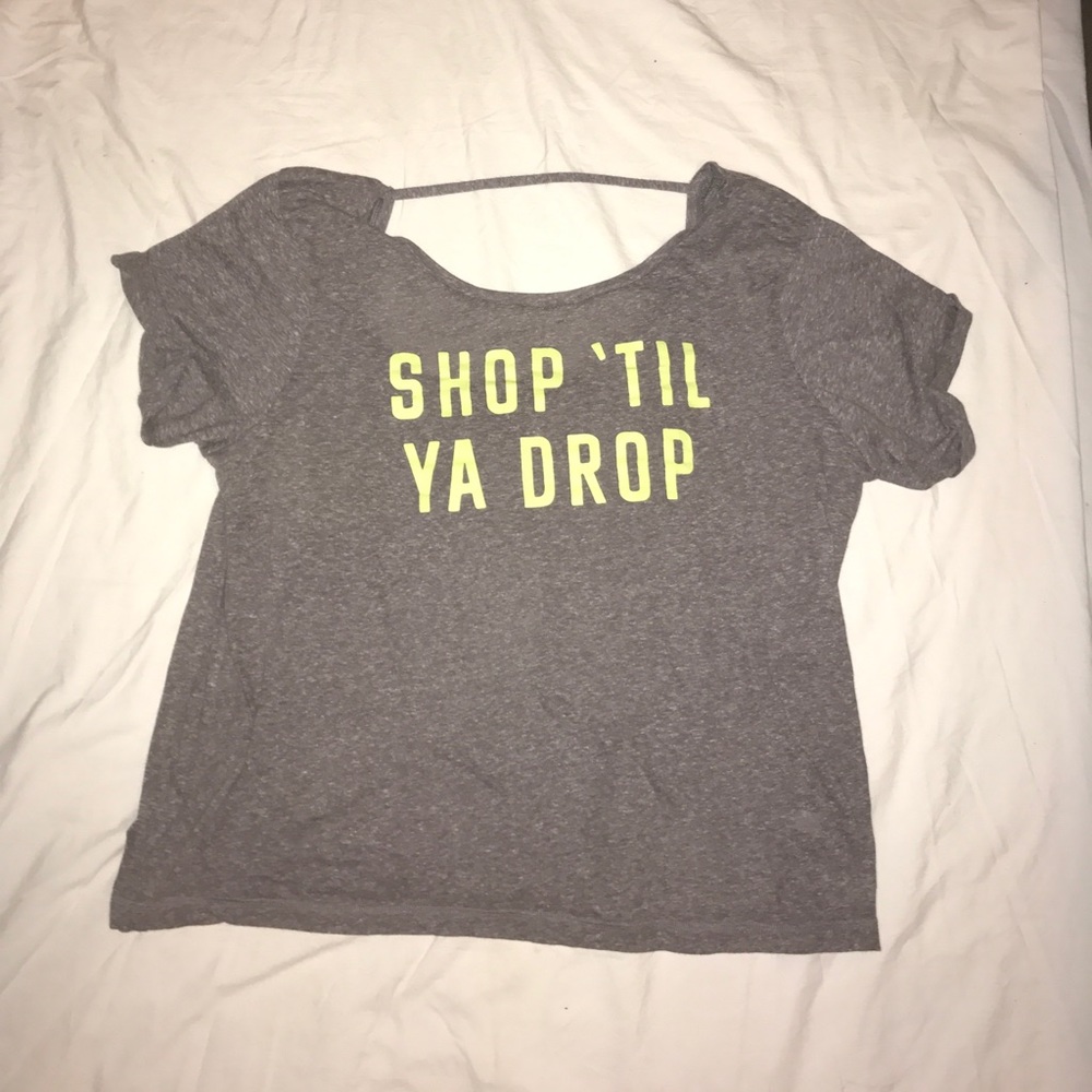 shop til ya drop shirt