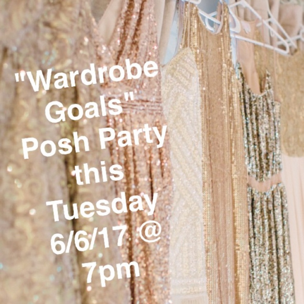 Hosting "Wardrobe Goals" Party 6/6/17