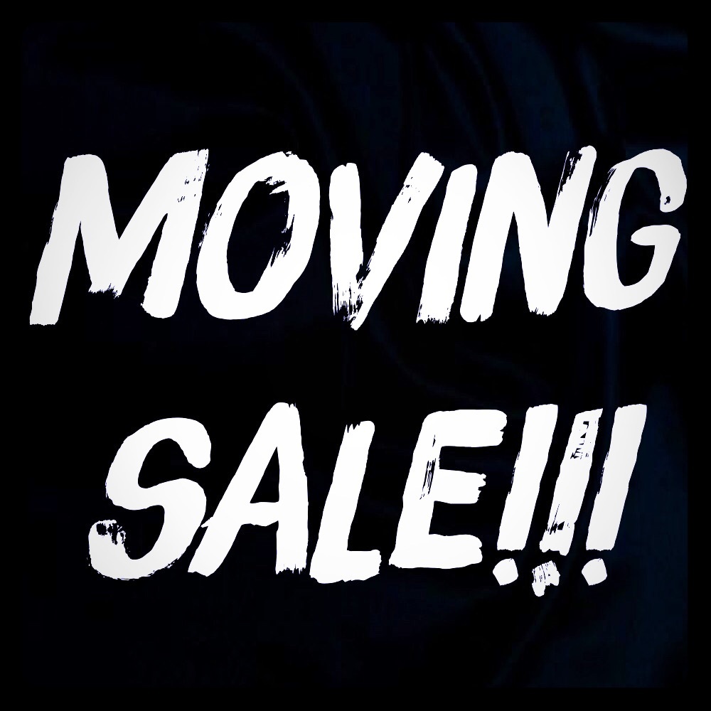 EVERYTHING MUST GO!