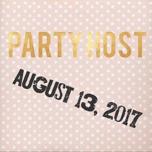 Party Host: August 13, 2017