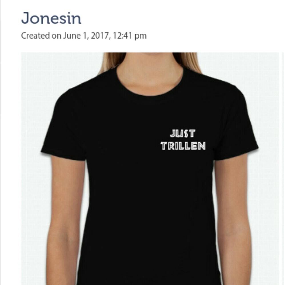 Just Trillen tee shirt