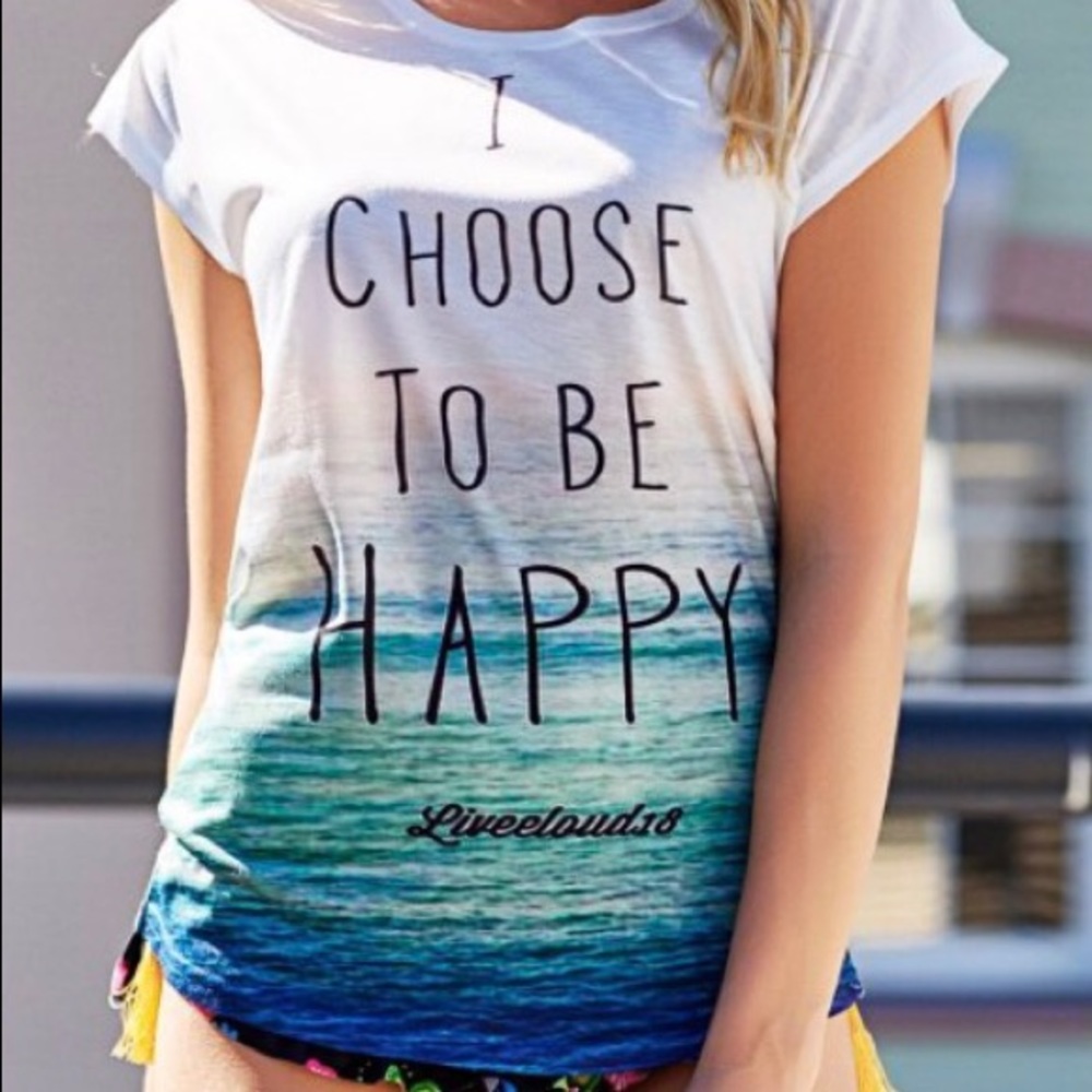 I Choose to be Happy T-Shirt   One Size (Fit