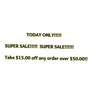 TODAY ONLY!  SUPER SALE!