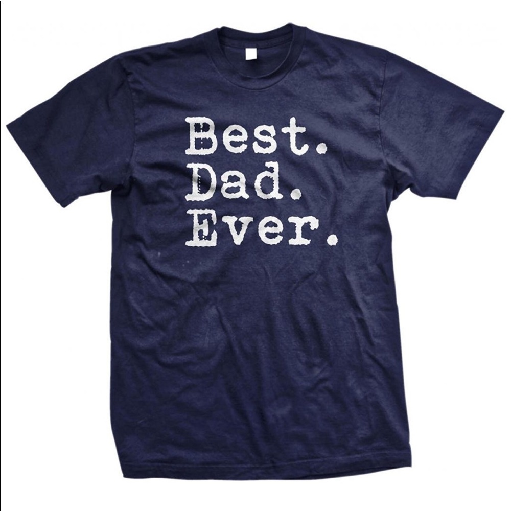 "Best Dad Ever" Father's Day gift T Shirt - Picture 2 of 3