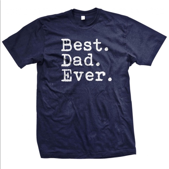 "Best Dad Ever" Father's Day gift T Shirt - Picture 2 of 3