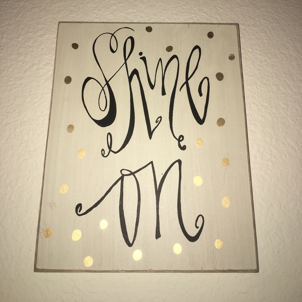 Wood Wall Decoration "Shine On" saying