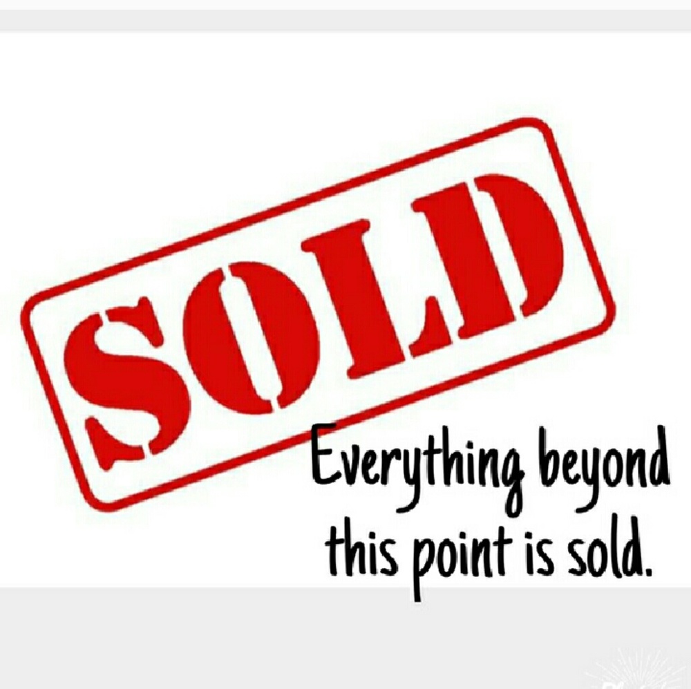 Everything beyond this point is sold