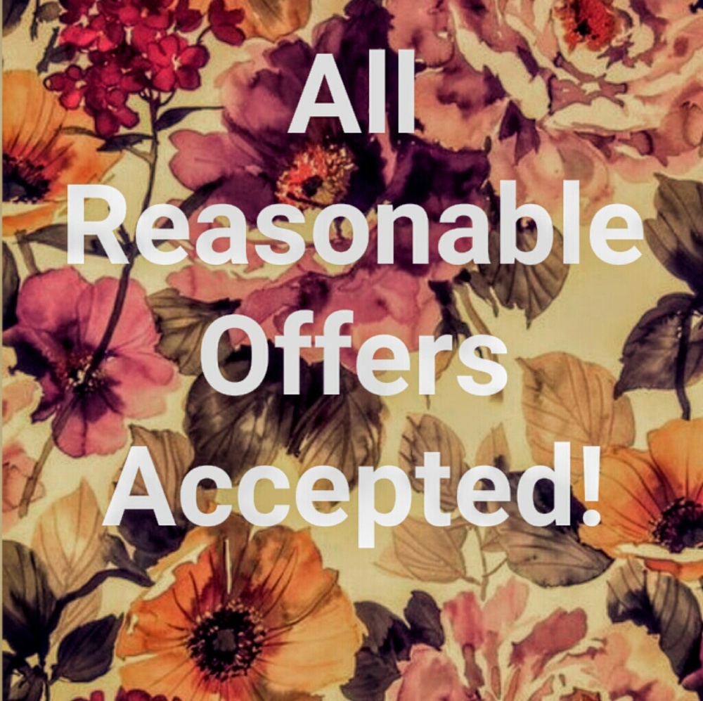 All Reasonable Offers Accepted!