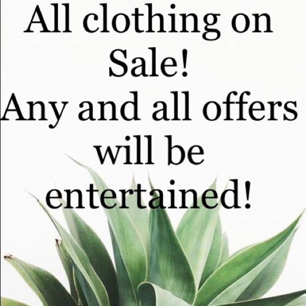 All clothing on Sale! All offers entertained!