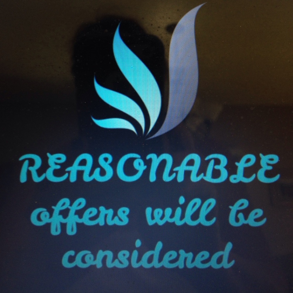 I will consider "reasonable" offers!