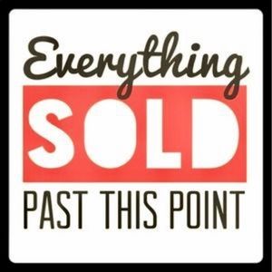 All sold past here